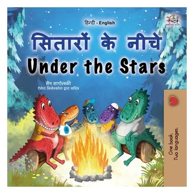 "Under the Stars (Hindi English Bilingual Kid's Book): Bilingual children's book" - "" ("Sagolsk