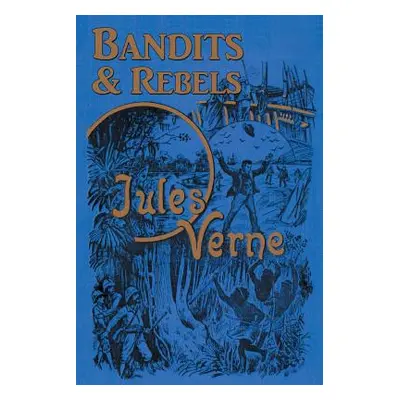 "Bandits & Rebels" - "" ("Verne Jules")