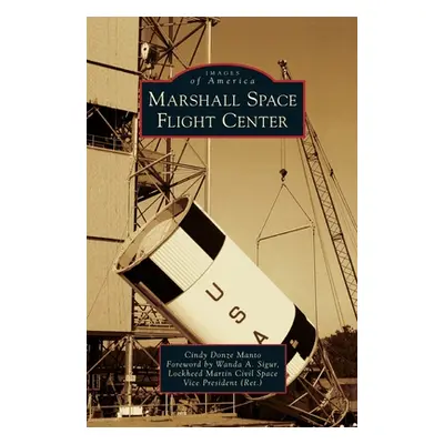 "Marshall Space Flight Center" - "" ("Manto Cindy Donze")