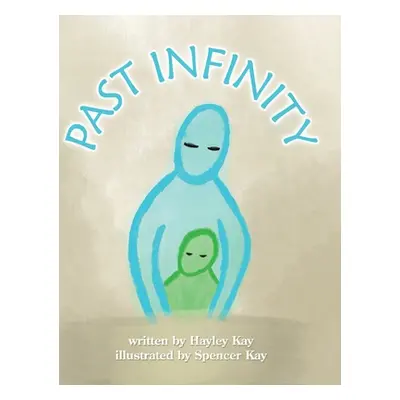 "Past Infinity" - "" ("Kay Hayley")