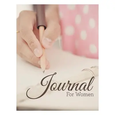 "Journal For Women" - "" ("Speedy Publishing LLC")