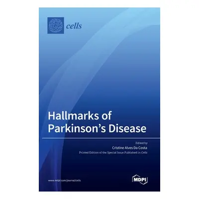 "Hallmarks of Parkinson's Disease" - "" ("Da Costa Cristine Alves")