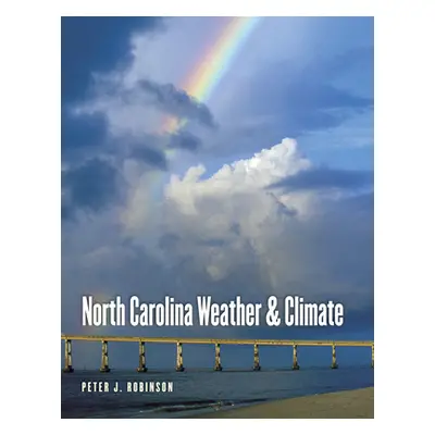 "North Carolina Weather and Climate" - "" ("Robinson Peter J.")