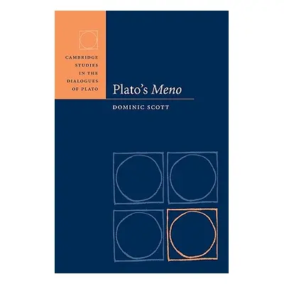 "Plato's Meno" - "" ("Scott Dominic")