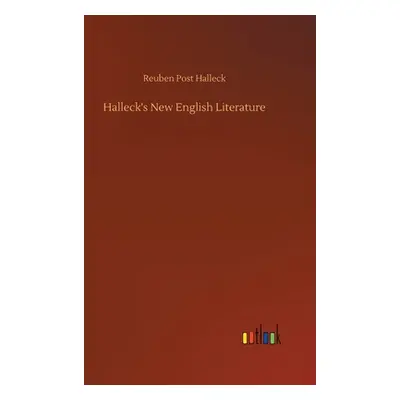 "Halleck's New English Literature" - "" ("Halleck Reuben Post")