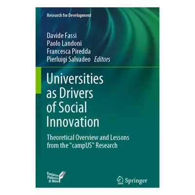 "Universities as Drivers of Social Innovation: Theoretical Overview and Lessons from the Campus"