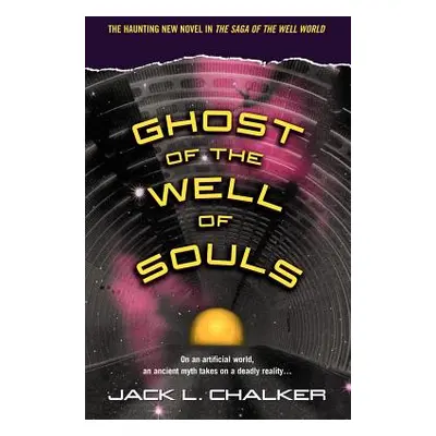 Ghost of the Well of Souls (Chalker Jack L.)