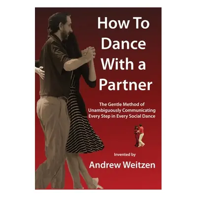 "How to Dance with a Partner: The Gentle Method of Unambiguously Communicating Every Step in Eve