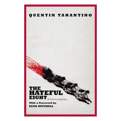 "The Hateful Eight" - "" ("Tarantino Quentin")