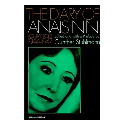 "The Diary of Anais Nin Volume 4 1944-1947: Vol. 4 (1944-1947)" - "" ("Nin Anas")