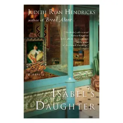 "Isabel's Daughter" - "" ("Hendricks Judith R.")