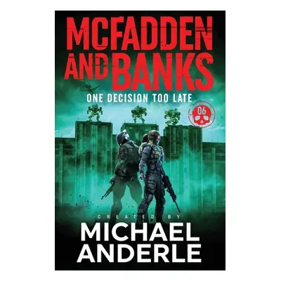 "One Decision Too Late" - "" ("Anderle Michael")