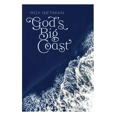 "God's Big Coast" - "" ("Getman Roy")