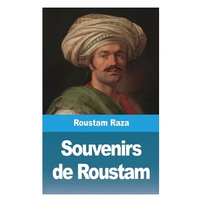 "Souvenirs de Roustam" - "" ("Raza Roustam")