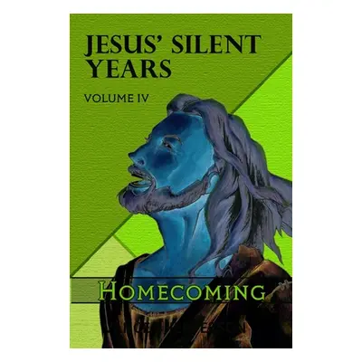 "Jesus' Silent Years Volume 4: Homecoming" - "" ("Shepperson Vance")