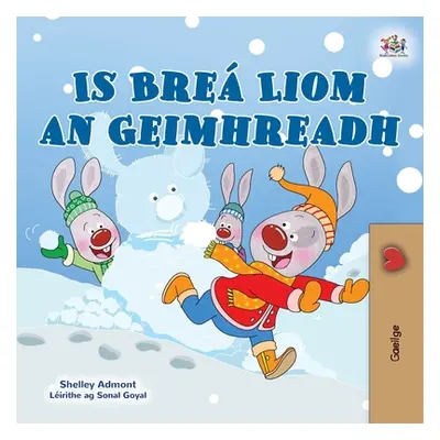 "I Love Winter (Irish Book for Kids)" - "" ("Admont Shelley")