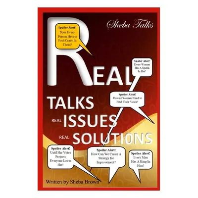 "Sheba Talks: Real Talks, Real Issues, Real Solutions" - "" ("Brown Sheba")