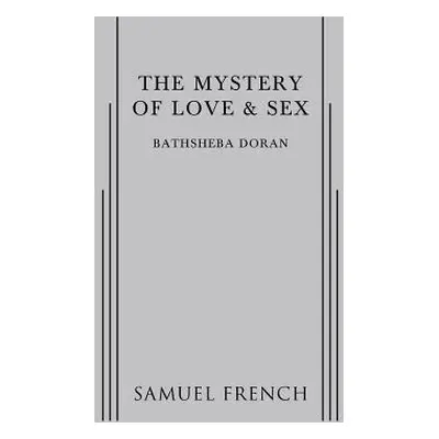 "The Mystery of Love & Sex" - "" ("Doran Bathsheba")