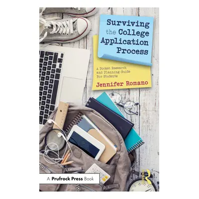 "Surviving the College Application Process: A Pocket Research and Planning Guide for Students" -