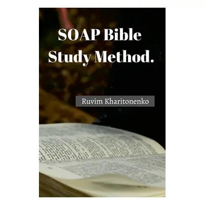 "1 Year SOAP Bible Study Template" - "" ("Kharitonenko Ruvim")