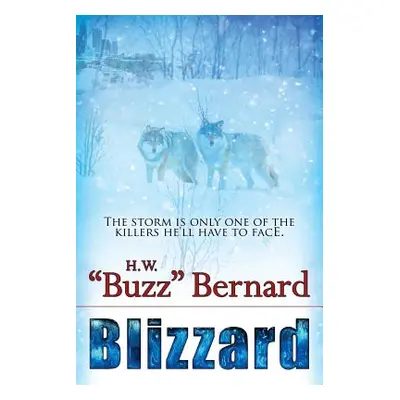 "Blizzard" - "" ("Bernard H. W. Buzz")