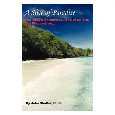 "A Slice of Paradise" - "" ("Shaffer John")