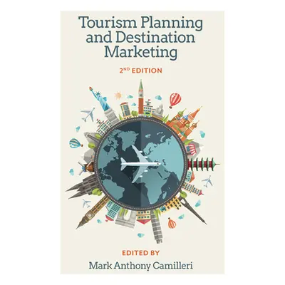 "Tourism Planning and Destination Marketing" - "" ("Camilleri Mark Anthony")