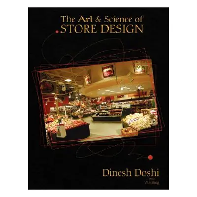 "The Art & Science of Store Design" - "" ("Doshi Dinesh")