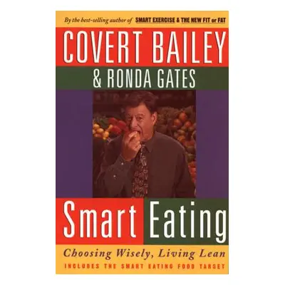 "Smart Eating" - "" ("Bailey Covert")