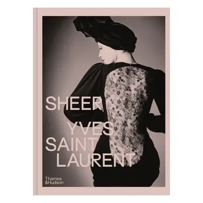 "Sheer: Yves Saint Laurent" - "" ("Hammen Emilie")