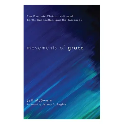 "Movements of Grace" - "" ("McSwain Jeff")