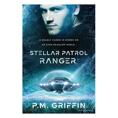 "Stellar Patrol Ranger" - "" ("Griffin P. M.")