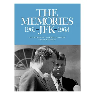 "The Memories: JFK 1961-1963" - "" ("Stoughton Cecil")