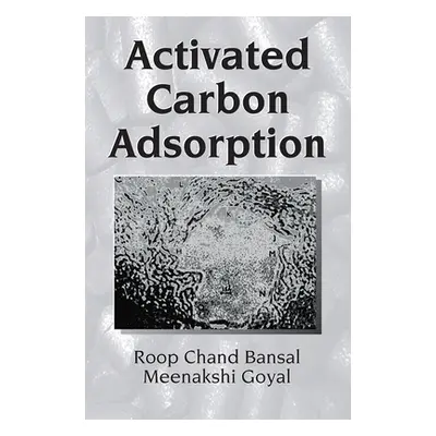 "Activated Carbon Adsorption" - "" ("Bansal Roop Chand")