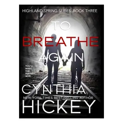 "To Breathe Again" - "" ("Hickey Cynthia")