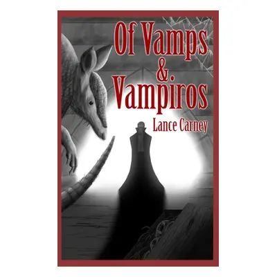 "Of Vamps and Vampiros: A Finnian O'Dwyer Universal City Crime Cape(r)" - "" ("Carney Kathy")