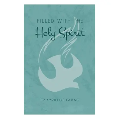 "Filed with the Holy Spirit" - "" ("Farag Kyrillos")