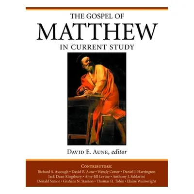 "The Gospel of Matthew in Current Study" - "" ("Aune David E.")