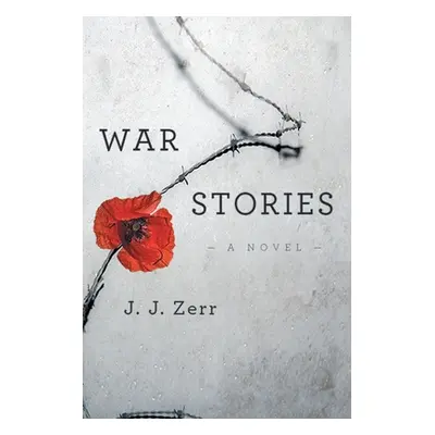 "War Stories" - "" ("Zerr J. J.")