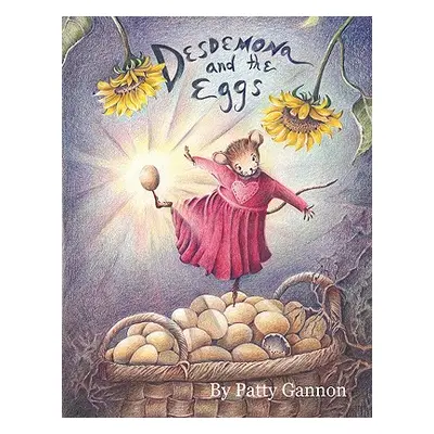 "Desdemona and the Eggs" - "" ("Gannon Patty")