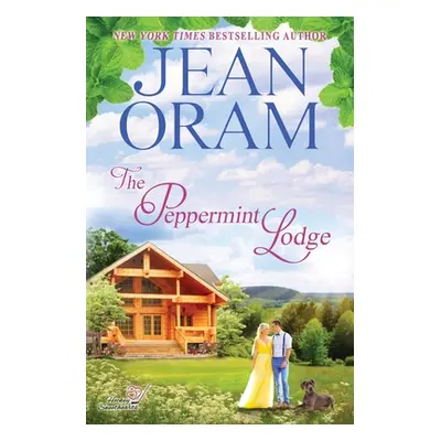 "The Peppermint Lodge: A Single Dad Hockey Romance" - "" ("Oram Jean")