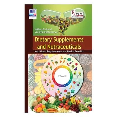 "Dietary Supplements and Nutraceuticals: Nutritional Requirements and Health Benefits" - "" ("Ru