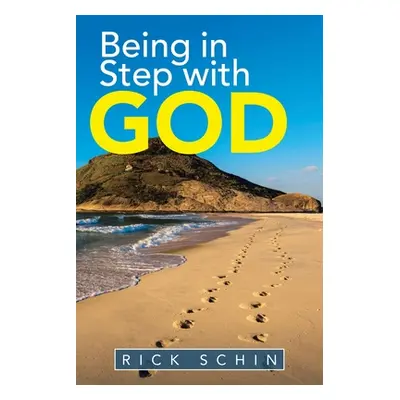 "Being in Step with God" - "" ("Schin Rick")