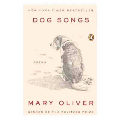 "Dog Songs: Poems" - "" ("Oliver Mary")