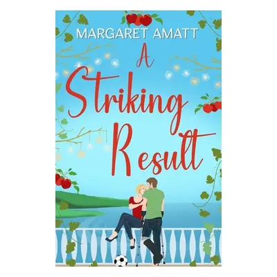 "A Striking Result" - "" ("Amatt Margaret")