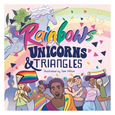 "Rainbows, Unicorns, and Triangles: Queer Symbols Throughout History" - "" ("Jessica Kingsley Pu