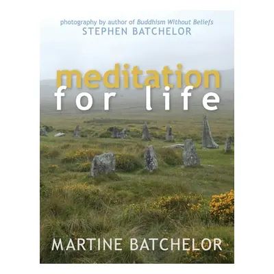 "Meditation for Life" - "" ("Batcehlor Martine")