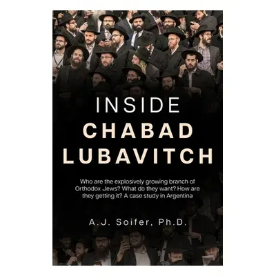 "Inside Chabad Lubavitch: Who are the explosively growing branch of Orthodox Jews? What do they 