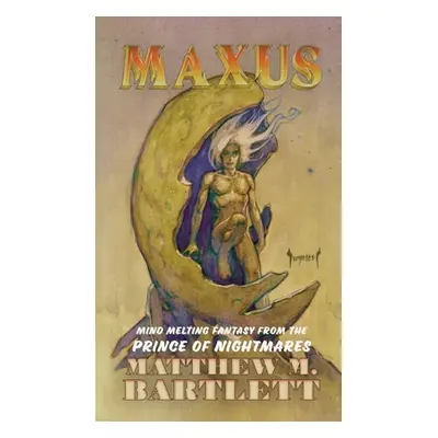 "Maxus" - "" ("Bartlett Matthew")