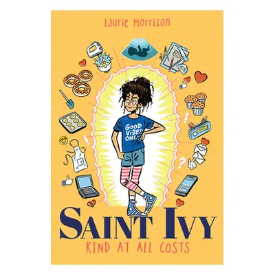 "Saint Ivy: Kind at All Costs" - "" ("Morrison Laurie")